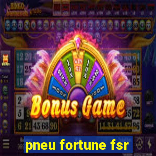 pneu fortune fsr-303